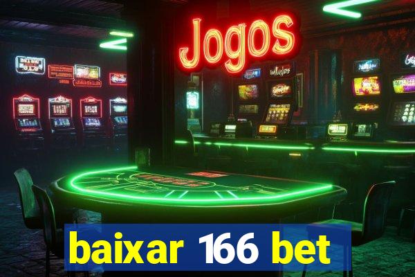 baixar 166 bet